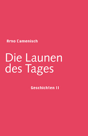 Die Launen des Tages - Geschichten II