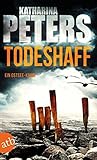 Todeshaff by Katharina Peters