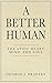 A Better Human: The Stoic H...