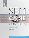 SEM Core Concepts by Wayne Sigler