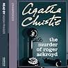 The Murder of Roger Ackroyd by Agatha Christie
