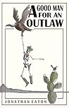 A Good Man for an Outlaw