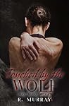 Touched by the wolf by R.  Murray