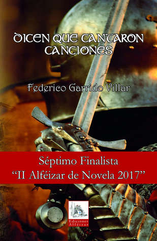 Portada de Dicen que cantaron canciones, de Federico Garrido Villar
