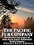 The Pacific Fur Company: The History and Legacy of John Jacob Astor’s Influential Trade Company