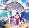 My Little Pony: The Movie: The Great Princess Caper My Little Pony: The Movie: The Great Princess Caper