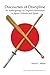Discourses of Discipline: An Anthropology of Corporal Punishment in Japan's Schools and Sports (Japan Research Monograph)
