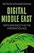 Digital Middle East by Mohamed Zayani