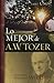 Lo mejor de A.W. Tozer, Libro 1