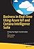 Business in Real-Time Using Azure IoT and Cortana Intelligenc... by Bob Familiar