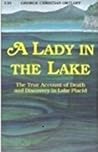 A Lady In The Lake: The True Account of Death and Discovery in Lake Placid