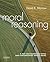 Moral Reasoning: A Text and...