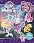 My Little Pony: The Movie: ...