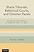 Sharia Tribunals, Rabbinical Courts, and Christian Panels: Religious Arbitration in America and the West