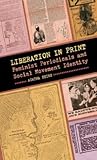 Liberation in Print: Feminist Periodicals and Social Movement Identity
