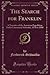 The Search for Franklin: A Narrative of the American Expedition Under Lieutenant Schwatka, 1878 to 1880 (Classic Reprint)