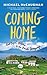 Coming Home by Michael McCaughan Coming Home by Michael McCaughan