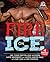 Fire on Ice