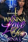 I Wanna Love You 2
