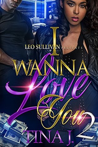 I Wanna Love You 2 (Kindle Edition)