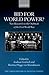 Bid for World Power?: New Research on the Outbreak of the First World War (Studies of the German Historical Institute, London)
