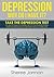 Depression Self Help: Take the depression test to find out what is contributing to your depression and learn the strategies you personally need to overcome.