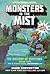 Monsters In The Mist: The Mystery of Entity303 Book Two: A Gameknight999 Adventure: An Unofficial Mine