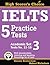 IELTS 5 Practice Tests, Academic Set 3: Tests No. 11-15 (High Scorer's Choice) (Volume 5)