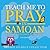 Teach Me to Pray in Samoan: A Colorful Children's Prayer Book