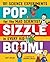 Pop, Sizzle, Boom!: 101 Science Experiments for the Mad Scientist in Every Kid