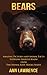 Bears: Amazing Pictures and...