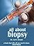 All About Biopsy A Book Tha...