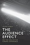 The Audience Effect: On the Collective Cinema Experience