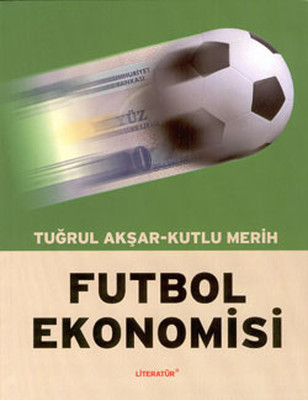 Futbol Ekonomisi (Paperback)