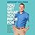 You Get What You Pitch for: Control Any Situation, Create Fierce Agreement, and Get What You Want in Life