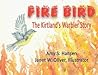 Fire Bird by Amy S. Hansen