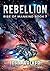 Rebellion (Rise of Mankind #7)