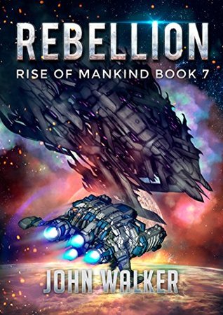 Rebellion (Rise of Mankind #7)