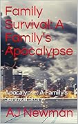 Family Survival: A Family's Apocalypse