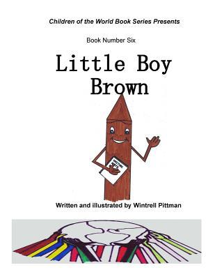 Little Boy Brown (Children of the World)