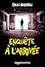 Enquête à l'arrivée (Brigade Criminelle t. 2) by Enzo Bartoli