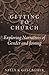 Getting to Church: Exploring Narratives of Gender and Joining