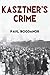 Kasztner's Crime (Routledge Jewish Studies Series)