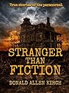 Stranger Than Fiction: True Stories of the Paranormal