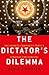 The Dictator's Dilemma: The Chinese Communist Party's Strategy for Survival