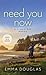 Need You Now (Cloud Bay #1)