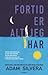 Fortid Er Alt Jeg Har by Adam Silvera