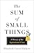 The Sum of Small Things: A ...