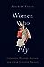 Women Who Fly: Goddesses, W...
