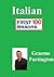 Italian: First 100 Lessons